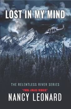 Paperback Lost In My Mind (RELENTLESS RIVER SERIES) Book