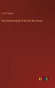 Hardcover Die Entfernung der Erde von der Sonne [German] Book