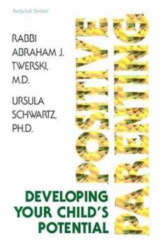 Hardcover Positive Parenting: Developing Your Child's Potential Book