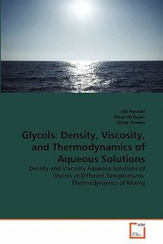 Paperback Glycols: Density, Viscosity, and Thermodynamics of Aqueous Solutions Book