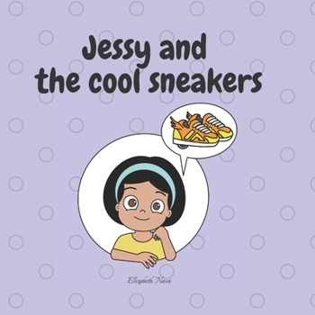 Paperback Jessy and the Cool Sneakers Book