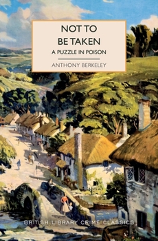 Paperback Not to Be Taken: A Puzzle in Poison Book