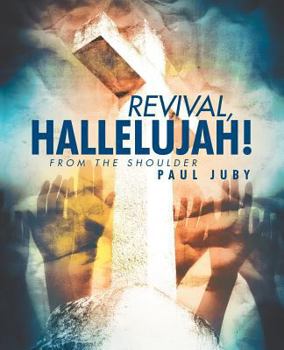 Paperback Revival, Hallelujah!: From the Shoulder Book