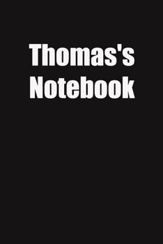 Paperback Thomas's Notebook: 6x9 Lined Notebook, Gift For a Friend or a Colleague (Gift For Someone You Love) Book