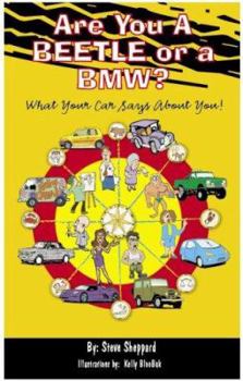 Paperback Are You a Beetle or a BMW?: What Your Car Says about You Book