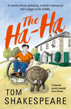 The Ha-Ha: A Feel-Good Comedy of Friends Reunited