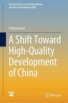 Hardcover A Shift Toward High-Quality Development of China Book
