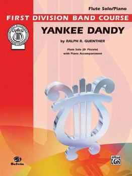 Paperback Yankee Dandy: Includes D-flat Piccolo Part, Part(s) Book