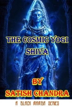 Paperback The Cosmic Yogi: Shiva Book