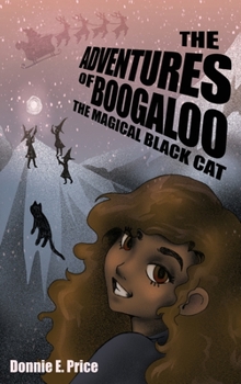 The Adventures of Boogaloo the Magical Black Cat