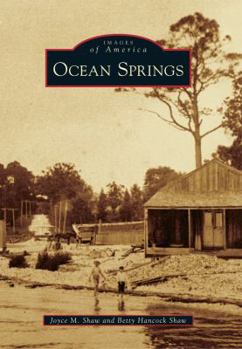 Ocean Springs - Book  of the Images of America: Mississippi