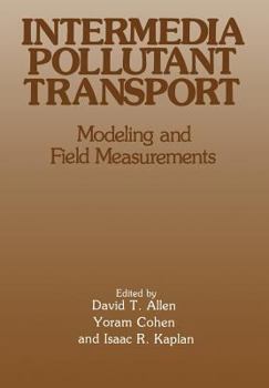 Paperback Intermedia Pollutant Transport: Modeling and Field Measurements Book