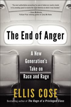 Paperback The End of Anger: A New Generation's Take on Race and Rage Book