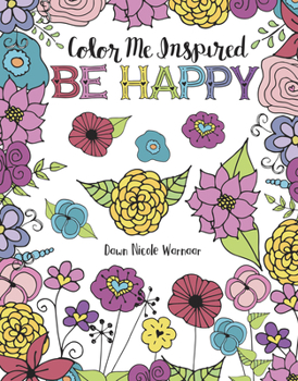 Paperback Color Me Inspired: Be Happy Book