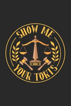 Paperback Show Me Your Torts: 120 Pages I 6x9 I Music Sheet Book