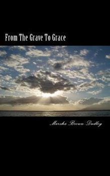 Paperback From The Grave To Grace Book