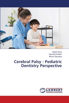 Paperback Cerebral Palsy: Pediatric Dentistry Perspective Book