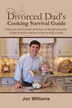 Paperback Divorced Dad's Cooking Survival Guide Book