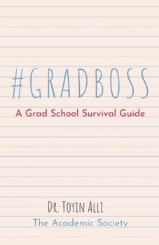 Paperback #gradboss: A Grad School Survival Guide Book