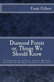 Paperback Diamond Points or Things We Should Know: A Compendium of Facts, Forms, Methods and Laws for the Safe Conduct of Business Book