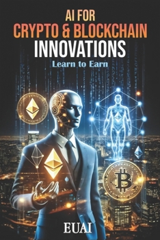 Paperback AI for Crypto & Blockchain Innovations: Learn to Earn Book