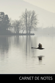CARNET DE NOTES: Bloc-Notes De Cygne, Livre De Cygne, Les Enfants Livre De Cygne Carnet / Journal / Livre d'écriture / Calepin / Agenda / Notes - 6 x ... pages, surface brillante. (French Edition)