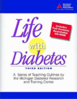 Hardcover Life with Diabetes: A Series of Teaching Outlines by the Michigan Diabetes Research and Training Center Book