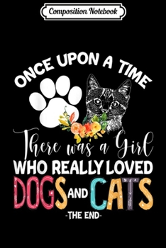 Composition Notebook: There Was A Girl Who Really Loved Dogs And Raccoons Cat Gift  Journal/Notebook Blank Lined Ruled 6x9 100 Pages