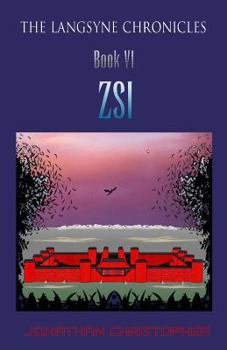 Zsi - Book #6 of the Langsyne Chronicles