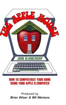 Hardcover The Apple House: How to Computerize Your Home Using Your Apple II Computer Book