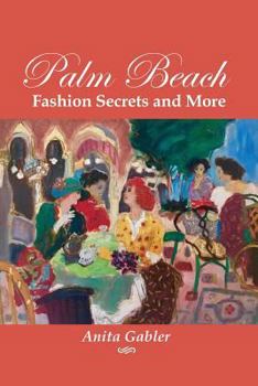 Paperback Palm Beach Fashion Secrets and More Book