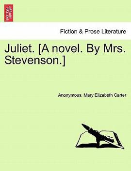 Paperback Juliet. [A Novel. by Mrs. Stevenson.] Book