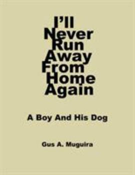 Paperback I'll Never Run Away From Home Again Book