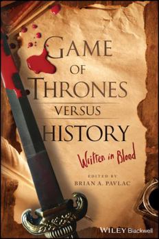 Paperback Game of Thrones Versus History: Written in Blood Book