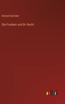 Die Franken und ihr Recht (German Edition)