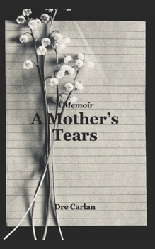 Paperback A Mother's Tears: A Memoir Book