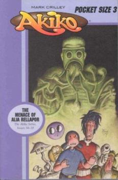 Akiko: The Menace of Alia Rellapor, Volume 3