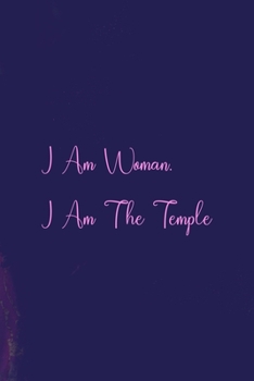 Paperback I Am Woman. I Am The Temple.: All Purpose 6x9 Blank Lined Notebook Journal Way Better Than A Card Trendy Unique Gift Purple Amethyst Goddess Book