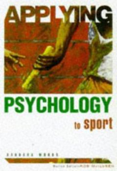 Paperback Applying Psychology to Sport Book