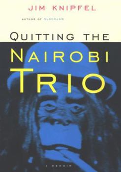 Hardcover Quitting the Nairobi Trio Book