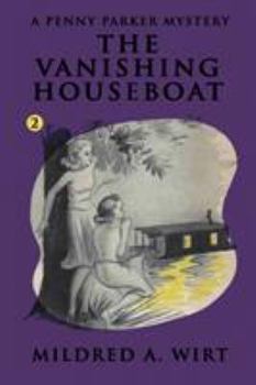 The Vanishing Houseboat - Book #2 of the Penny Parker Mystery Stories