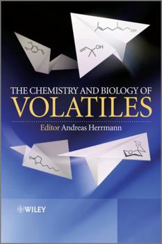 Hardcover The Chemistry and Biology of Volatiles Book