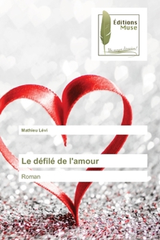 Paperback Le défilé de l'amour [French] Book