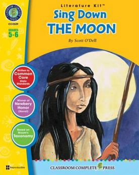 Perfect Paperback Sing Down the Moon - Literature Kit Gr. 5-6 - Classroom Complete Press (Literature Kits Grades 5-6) Book
