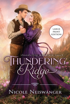 Paperback Thundering Ridge: A Forced Proximity Western Historical Romance (Large Print) [Large Print] Book