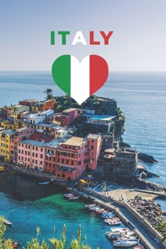 Italy: Love Notebook 120 Lined Pages Language Practice Italiano Flag 6x9 Cover Matte College Student School Gift for Italian Fans - Italia Travel Writing Journal Diary To Write In