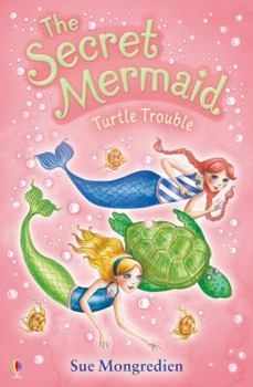 Turtle Trouble - Book #10 of the Secret Mermaid