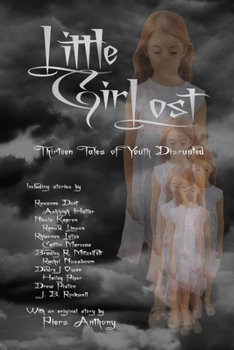 Paperback Little Girl Lost: Thirteen Tales of Youth Disrupted Book