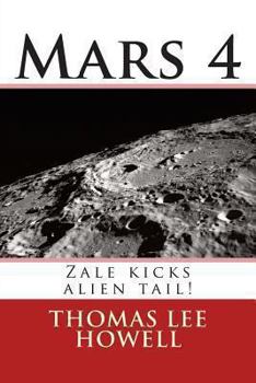 Paperback Mars 4: Zale kicks alien tail! Book