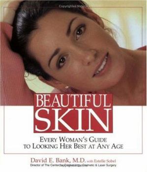 Paperback Beautiful Skin: Every Woman's Guide to Looking Her Best at Any Age Book